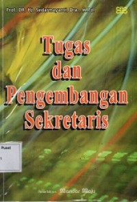 Tugas dan Pengembangan Sekretaris