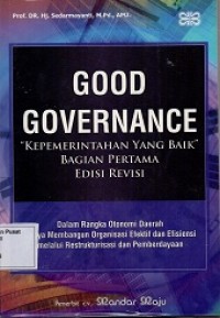 Good Governance: Kepemerintahan yang Baik (Bagian Pertama)