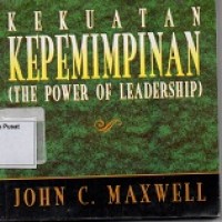 Kekuatan Kepemimpinan : The Power of Leadership