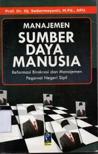 Manajemen sumber daya manusia:Reformasi birokrasi dan manajemen pegawai negeri sipil