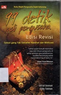 Buku wajib pengusaha sejak sekarang; 99 detik jadi pengusaha