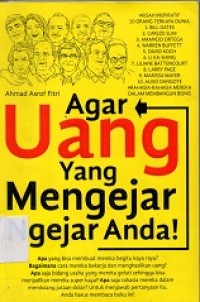 Agar uang yang mengejar-ngejar anda