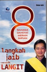 8 Langkah Ajaib Menuju ke Langit : Rahasia Dahsyat Meraih Impian