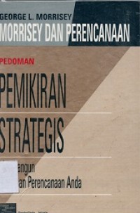 Pedoman Pemikiran Strategis: Membangun Landasan Perencanaan Anda