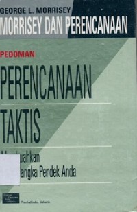 Pedoman Perencanaan Taktis: Membuahkan Hasil Jangka Pendek Anda