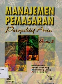 Manajemen Pemasaran Perspektif Asia Buku 3