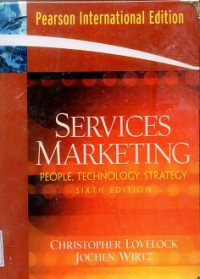 Services Marketing: People, Technology, Strategy