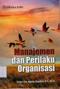 Manajemen dan Perilaku Organisasi