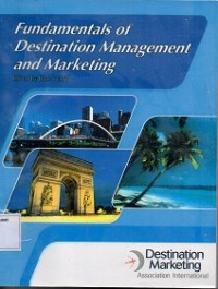 Fundamentals of Destination Management and Marketing