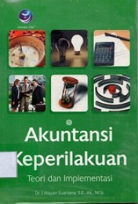 Akutansi Keprilakuan Teori dan Implementasi