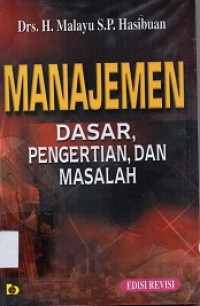 Manajemen Dasar,Pengertin,Dan Masalah