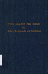 Work Analysis and Design For Hotels, Restaurants and Institutions