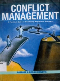 Conflict Management: a Practical Guide to Developing Negotiation Strategies