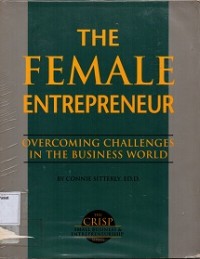 The Female Enterpreneur : Overcoming Challences in The Business World