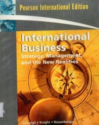 International Business : Strategy, Management and The New Realities