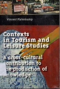 Contexts in Tourism and Leisure Studies: A Cross-Cultural Contribution to the Production of Knowledge