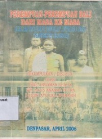 Perempuan-Perempuan Bali dari Masa ke Masa (Dalam Biografi Singkat di Tinjau dari Perspektif Sejarah)