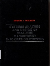 Systems Analysis and Design Of Real Time Management Information Systems