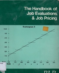 The Handbook of Job Evaluations & Job Pricing