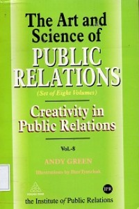 The Art and Science of Public Relations (Set of Eight Volumes) : Creativity in Public Relation