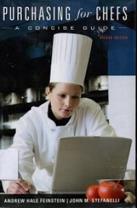 Purchasing for chefs: A concise guide