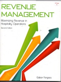 Revenue Management: Maximizing Revenue in Hospitality Operations 2nd Edition