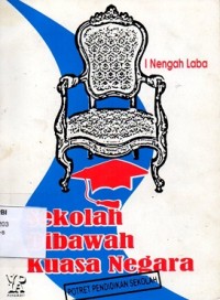 Sekolah dibawah kuasa negara