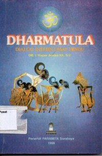 Dharmatula : Dialog Intern Umat Hindu