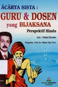 Acarya Sista: Guru dan Dosen yang Bijaksana