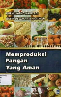 Petunjuk Sederhana : Memproduksi Pangan yang Aman