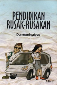 Pendidikan Rusak - Rusakan