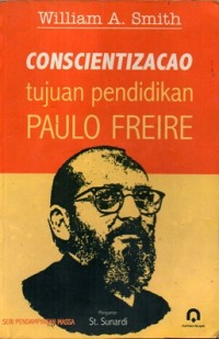 Conscientizacao Tujuan Pendidikan Paulo Freire