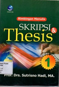 Bimbingan Menulis Skripsi & Thesis 1