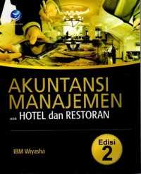 Akuntansi Manajemen untuk Hotel dan Restoran