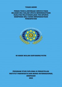 Peran Food & Beverage Service Pada Selasar Deli Dalam Upaya Meningkatkan Kualitas Pelayanan Jasa The Apurva Kempinski Bali Guna Meningkatkan Pendapatan