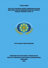 Kiat Kiat Adiwana Resort Jembawan Dalam Bertahan Untuk Meningkatkan Occupancy Dimasa Pandemi Covid-19