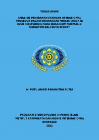 Analisis Penerapan Standar Operasional Prosedur Dalam Menangani Proses Check-In Oleh Resepsionis Pada Masa New Normal Di Sheraton Bali Kuta Resort