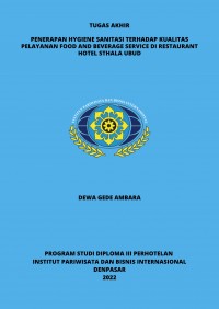 Penerapan Hygiene Sanitasi Terhadap Kualitas Pelayanan Food And Beverage Service Di Restaurant Hotel Sthala Ubud