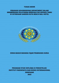 Peranan Housekeeping Department Dalam Memberikan Pelayanan Berkualitas Kepada Tamu Di Wyndham Garden Kuta Beach Bali Hotel