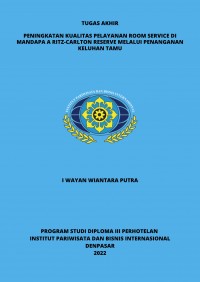 Peningkatan Kualitas Pelayanan Room Service Di Mandapa A Ritz-Carlton Reserve Melalui Penanganan Keluhan Tamu