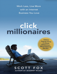 Click millionaires_ Work less, live more with an internet business you love ( E-Book )