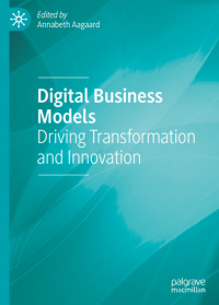 Digital Business Models_ Driving Transformation and Innovation ( E-Book )