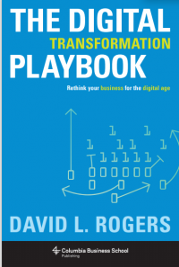 The Digital Transformation Playbook_ Rethink Your Business for the Digital Age (E-Book)