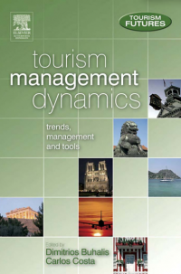 Tourism Management Dynamics_ trends, management and tools (Tourism Futures) (E-Book)