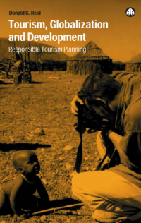 Tourism, Globalization And Development_ Responsible Tourism Planning (E-Book)