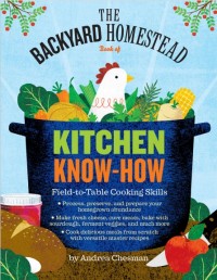 The Backyard Homestead Guide to Kitchen Know-How (E-Book)