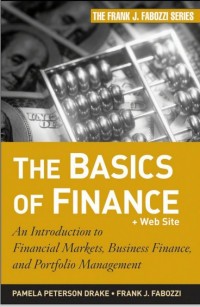 The basics of finance : An Introduction to Financial Markets, Business Finance and Portfolio Management (E-Book)