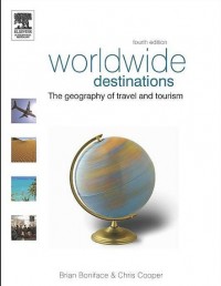 Worldwide Destinations : The Geography of Travel and Tourism (E-Book)