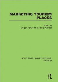 Marketing Tourism Places : Volume 2 (E-Book)