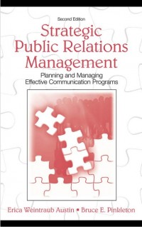 Strategic Public Relations Management : Planning and Managing Effective Communication Programs (E-Book)